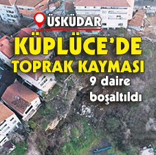 Üsküdar Küplüce mahallesinde meydana gelen toprak kayması nedeniyle 4'er katlı