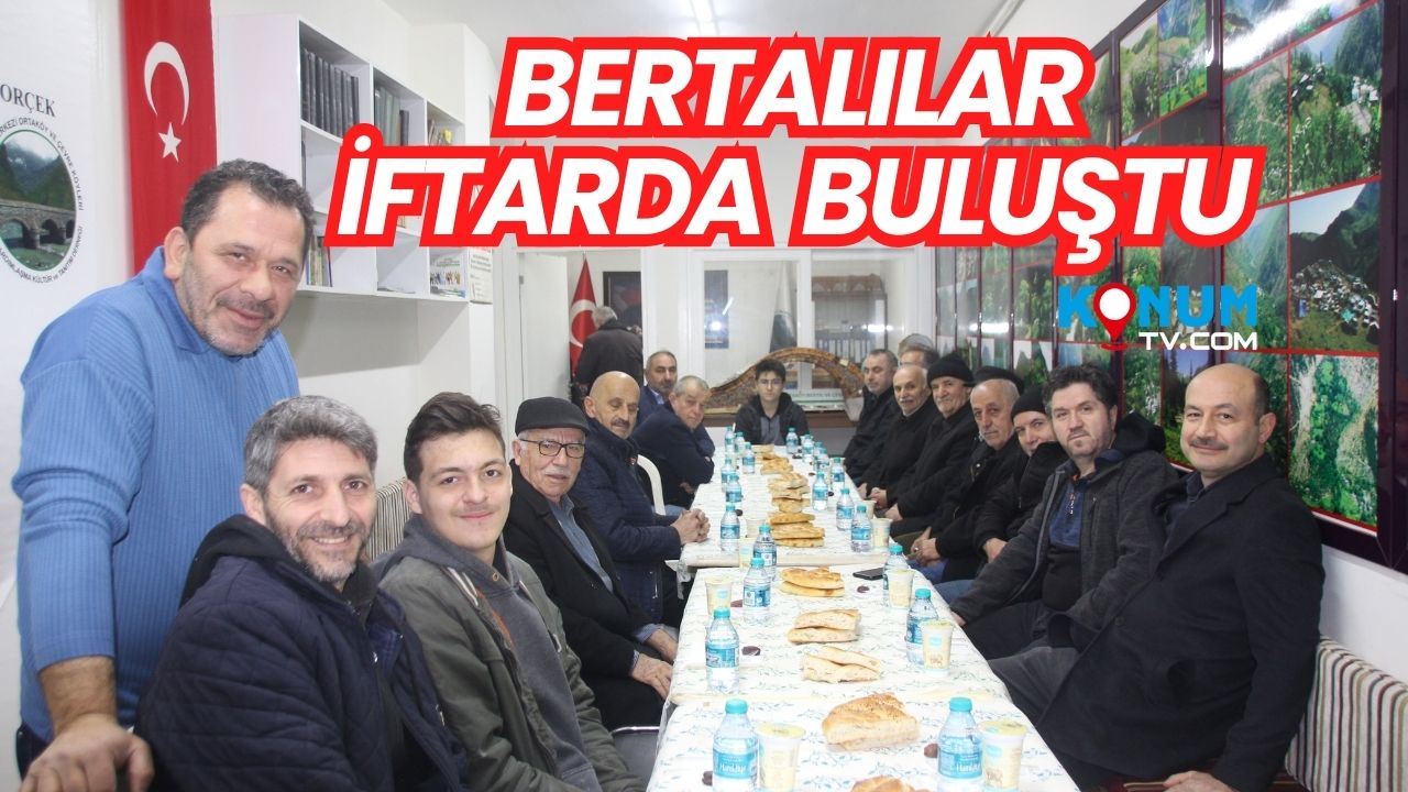 İstanbul Ümraniye’de yaşayan Artvin Bertalılar, dernek yönetiminin organize ettiği iftar