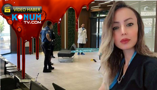 Kahramanmaraş’ın Onikişubat ilçesinde, özel bir hastanede çalışan tıbbi sekreter Eser