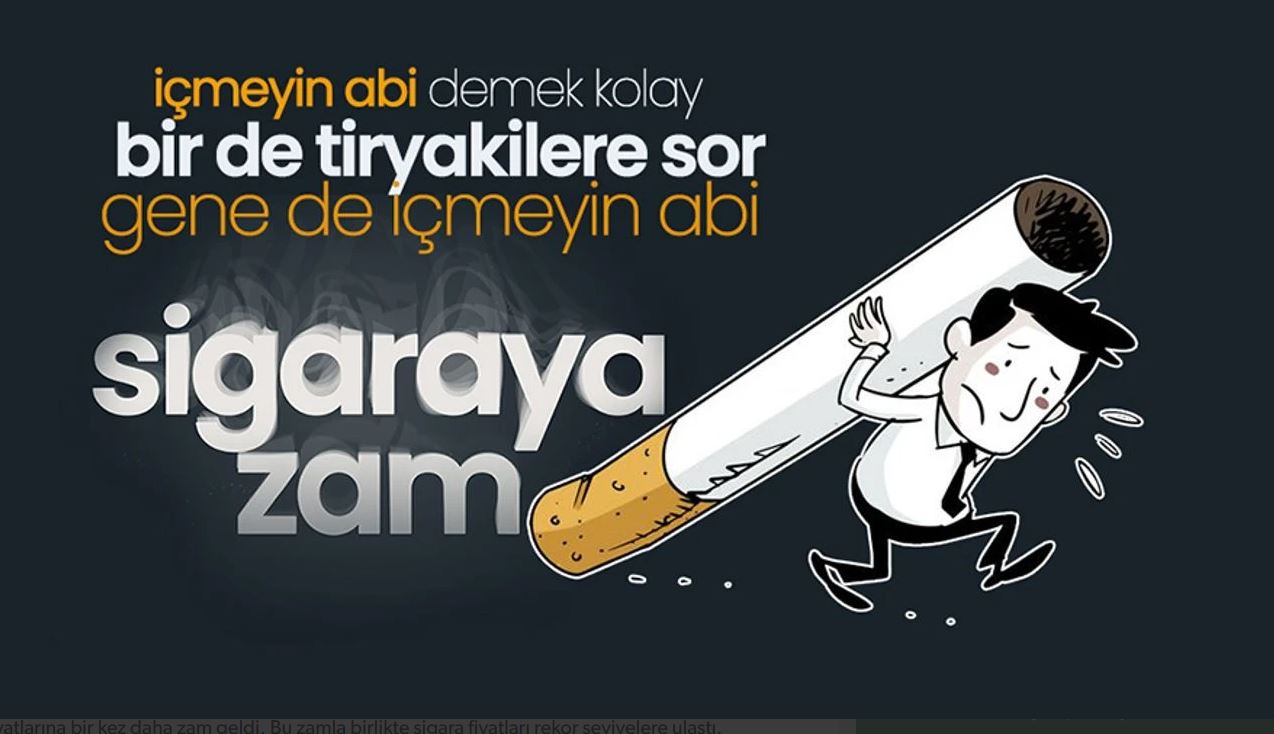 Sigaraya 27 Mayıs 2025 itibarıyla yeni zam geldi. En düşük