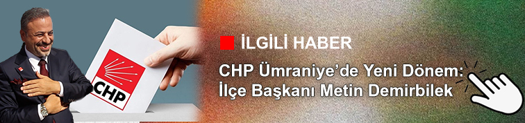 CHP Umraniye ILGILI HABER