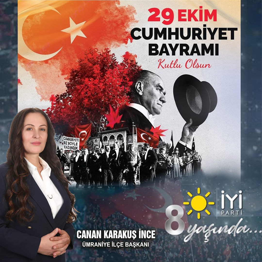 İYİ Parti Ümraniye İlçe Başkanı Canan Karakuş İnce’den Cumhuriyet Bayramı Mesajı 1 Canan Karakus Ince Cumhuriyet bayrami ILAN 2025