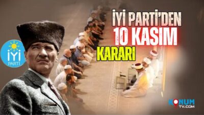 İYİ Parti Genel Başkanı Müsavat Dervişoğlu’nun talimatıyla, Atatürk'ün ebediyete intikalinin