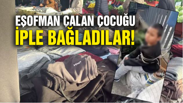 Sarıyer Ayazağa’da semt pazarında eşofman çaldığı iddia edilen 9 yaşındaki