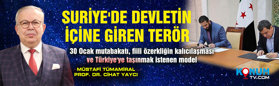 Suriye'de terörün yeni maskesi: Kurumsal