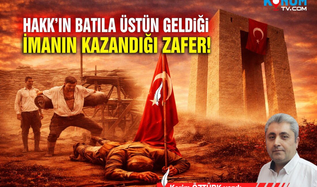 Çanakkale Zaferi’nin 111. yılında, imanın teknolojiye üstün geldiği destan; birlik,