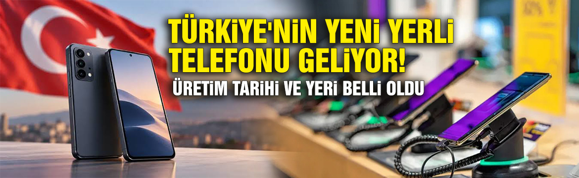 Türkiye'nin merakla beklediği yeni nesil